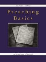Edward Foley - Preaching Basics, Inbunden