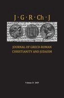 Stanley E Porter, Matthew Brook O'Donnell, Wendy J Porter - Journal of Greco-Roman Christianity and Judaism, Volume 21, Inbunden