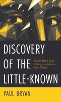 Paul Bryan - Discovery of the Little-Known, Inbunden. Tillgänglighet: Lägg i varukorg