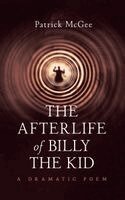Patrick McGee - The Afterlife of Billy the Kid, Inbunden