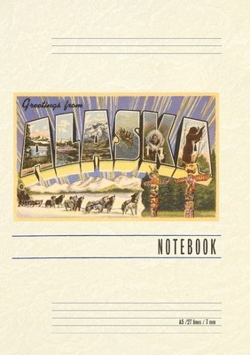 Vintage Lined Notebook Greetings from Alaska 1