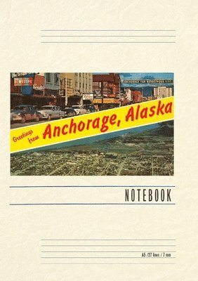 Vintage Lined Notebook Greetings from Anchorage 1