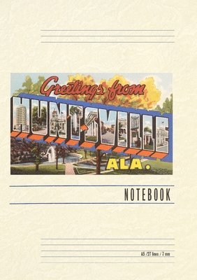 Vintage Lined Notebook Greetings from Huntsville 1
