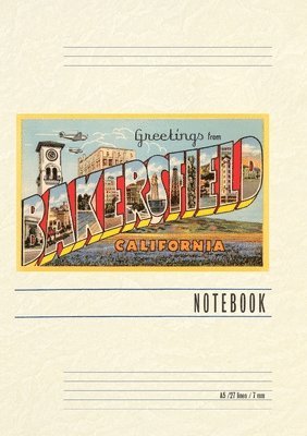 Vintage Lined Notebook Greetings from Bakersfield, California 1
