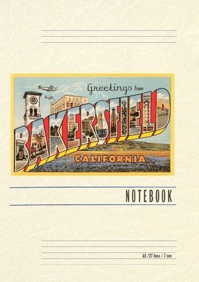 Vintage Lined Notebook Greetings from Bakersfield, California 1