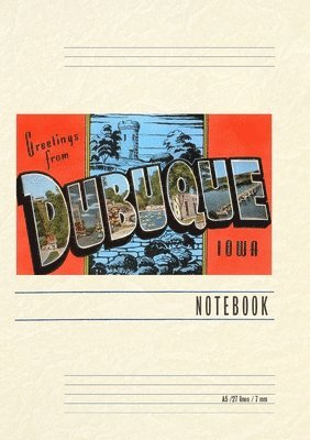 Vintage Lined Notebook Greetings from Dubuque 1