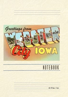 Vintage Lined Notebook Greetings from Webster City 1