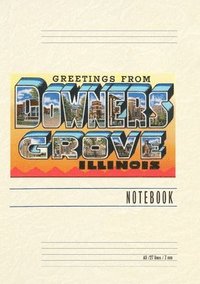 bokomslag Vintage Lined Notebook Greetings from Downers Grove, Illinois