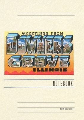 Vintage Lined Notebook Greetings from Downers Grove, Illinois 1