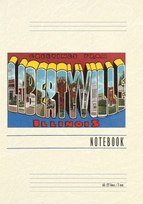 Vintage Lined Notebook Greetings from Libertyville, Illinois 1