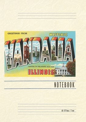 Vintage Lined Notebook Greetings from Historic Vandalia, Illinois 1