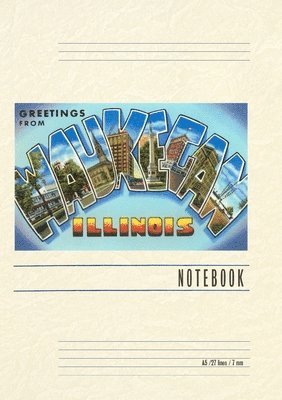 Vintage Lined Notebook Greetings from Waukegan, Illinois 1