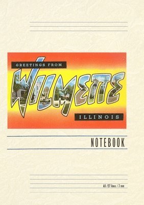 Vintage Lined Notebook Greetings from Wilmette, Illinois 1