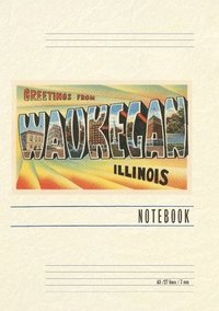 bokomslag Vintage Lined Notebook Greetings from Waukegan, Illinois