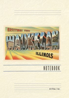 Vintage Lined Notebook Greetings from Waukegan, Illinois 1