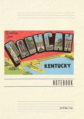 Vintage Lined Notebook Greetings from Paducah, Kentucky 1