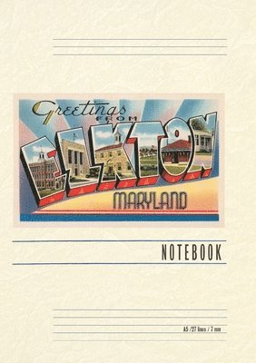 Vintage Lined Notebook Greetings from Elkton 1