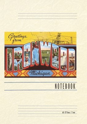 Vintage Lined Notebook Greetings from Ironwood 1