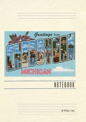 Vintage Lined Notebook Greetings from Cheboygan 1