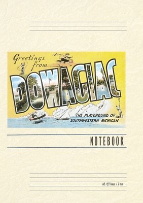 Vintage Lined Notebook Greetings from Dowagiac 1