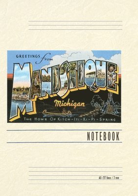 Vintage Lined Notebook Greetings from Manistique 1