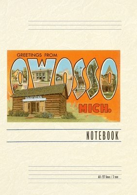 Vintage Lined Notebook Greetings from Owosso 1