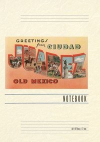 bokomslag Vintage Lined Notebook Greetings from Cuidad Juarez, Mexico