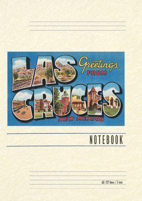 Vintage Lined Notebook Greetings from Las Cruces, New Mexico 1