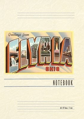 Vintage Lined Notebook Greetings from Elyria 1