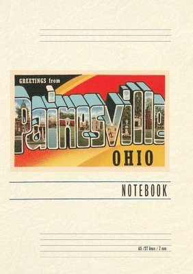 Vintage Lined Notebook Greetings from Painesville 1