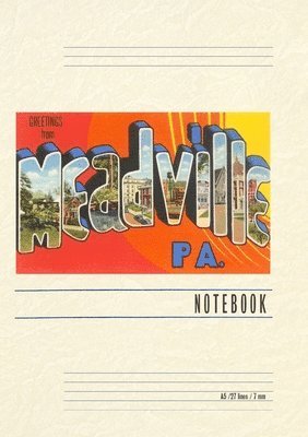 Vintage Lined Notebook Greetings from Meadville, Pennsylvania 1