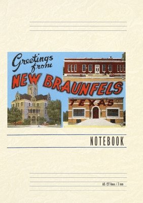 Vintage Lined Notebook Greetings from New Braunfels, Texas 1