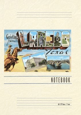 Vintage Lined Notebook Greetings from Laredo, Texas 1