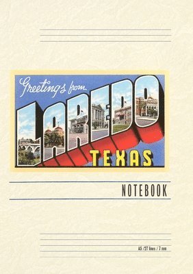 Vintage Lined Notebook Greetings from Laredo, Texas 1