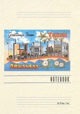 Vintage Lined Notebook Greetings from Texarkana, Texas 1