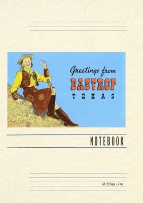 Vintage Lined Notebook Greetings from Bastrop, Cowgirl 1