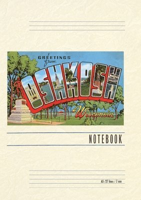 Vintage Lined Notebook Greetings from Oshkosh, Wisconsin 1