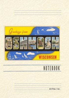 Vintage Lined Notebook Greetings from Oshkosh, Wisconsin 1