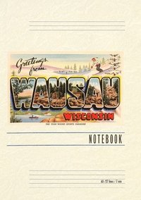 bokomslag Vintage Lined Notebook Greetings from Wausau, Wisconsin