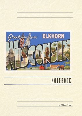 Vintage Lined Notebook Greetings from Elkhorn, Wisconsin 1