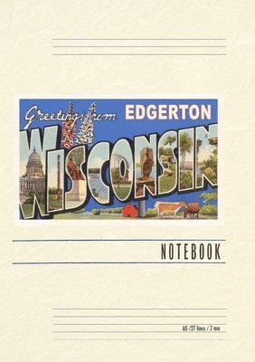 Vintage Lined Notebook Greetings from Edgerton, Wisconsin, Häftad