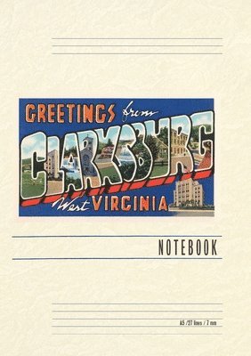 Vintage Lined Notebook Greetings from Clarksburg, West Virginia 1