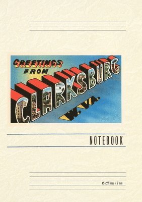 Vintage Lined Notebook Greetings from Clarksburg, West Virginia 1