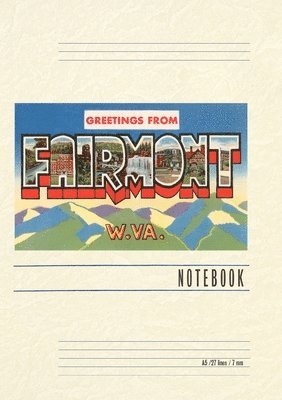 Vintage Lined Notebook Greetings from Fairmont, West Virginia 1