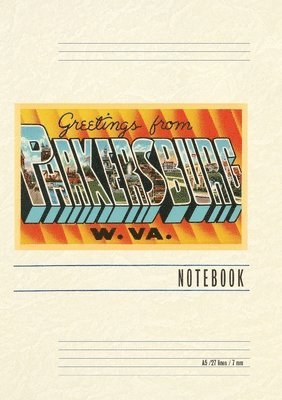 Vintage Lined Notebook Greetings from Parkersburg, West Virginia 1