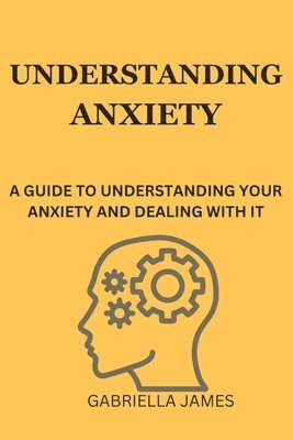 bokomslag Understanding Anxiety