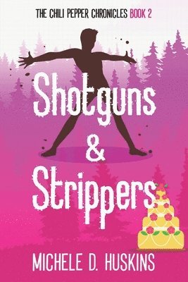 Michele D Huskins, Michele D. Huskins - Shotguns & Strippers, Häftad