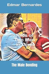 bokomslag Tales of Two Men in Love (Short Stories & Chronicles)