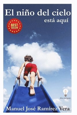 Manuel José Ramírez Vera, MANUEL JOSÉ - Niño del Cielo Está Aquí, Häftad