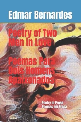 bokomslag Poetry of Two Men in Love - Poemas Para Dois Homens Apaixonados